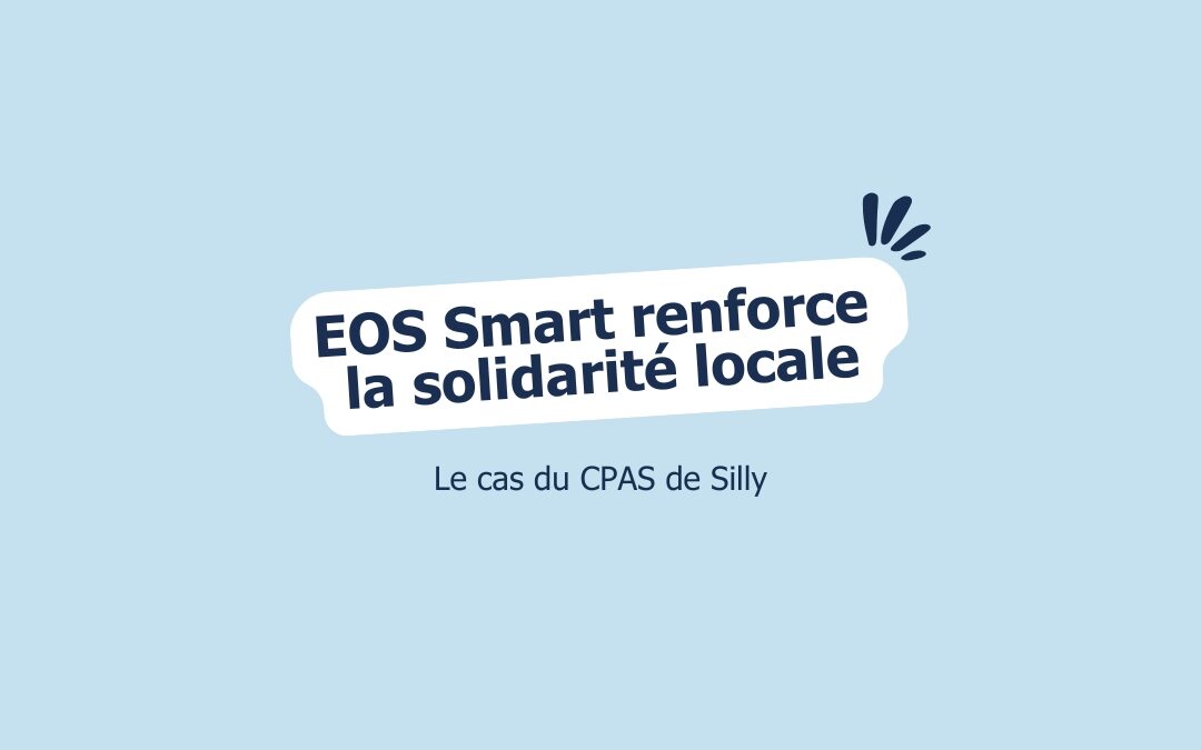 EOS Smart : quand la digitalisation renforce la solidarité locale